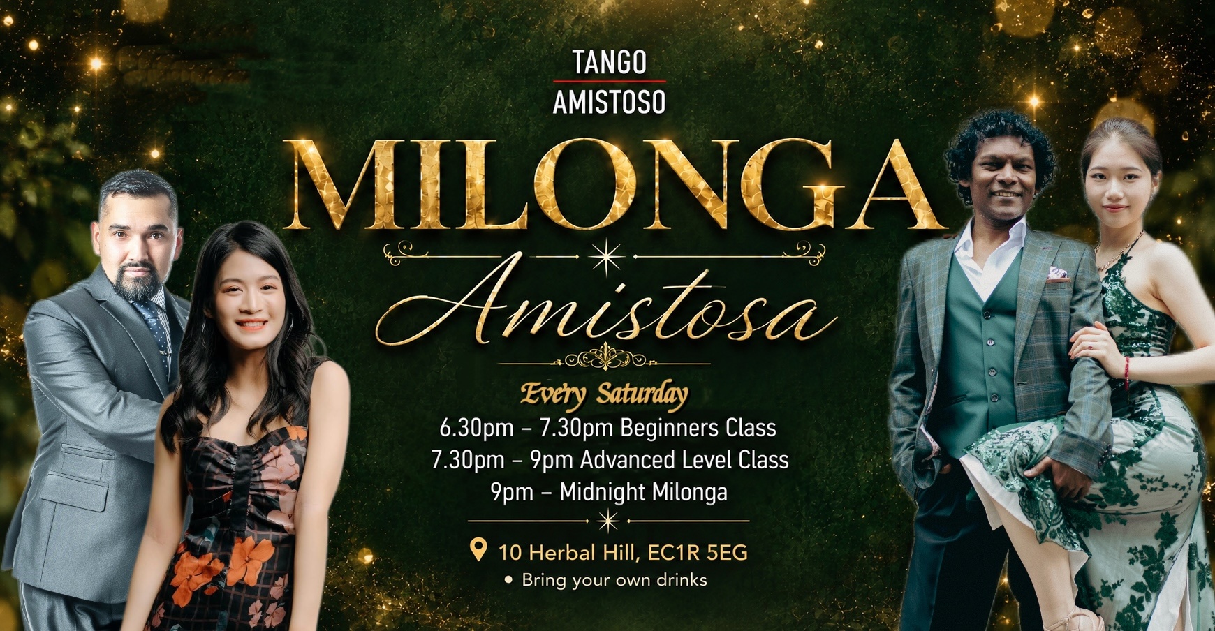 Saturday Beginners 6:30–7:30pm, Advanced 7:30–9pm and Milonga Amistosa 9pm–midnight at 10 Herbal Hill.