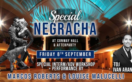 Negracha at Conway Hall + Open till 5AM!