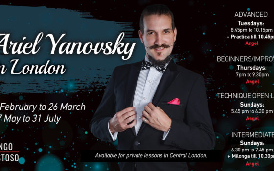 Ariel Yanovksy is back in London, Negracha and a lovely week at Tango Amistoso!