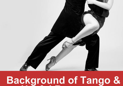 Background of Tango & Useful Resources Background of Tango & Useful Resources