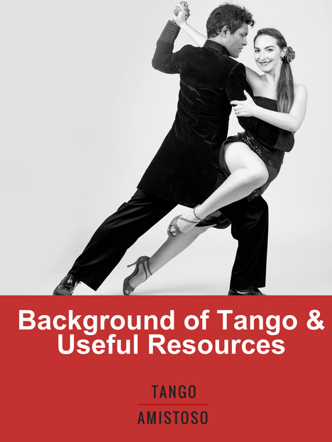 Background of Tango & Useful Resources