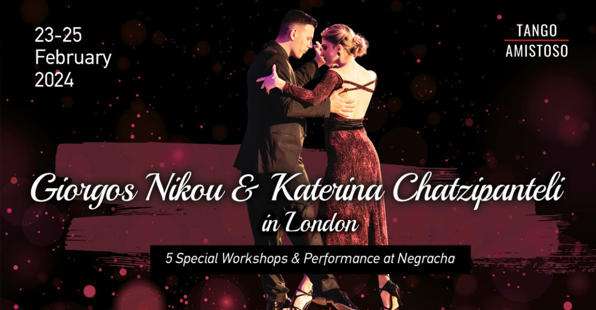 NEW Couple – Giorgos & Katerina, two more Musicality Workshops with Mariano Laplume, and Ariel Yanovksy is back at Tango Amistoso!