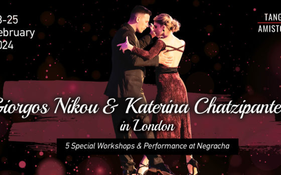 NEW Couple – Giorgos & Katerina, two more Musicality Workshops with Mariano Laplume, and Ariel Yanovksy is back at Tango Amistoso!