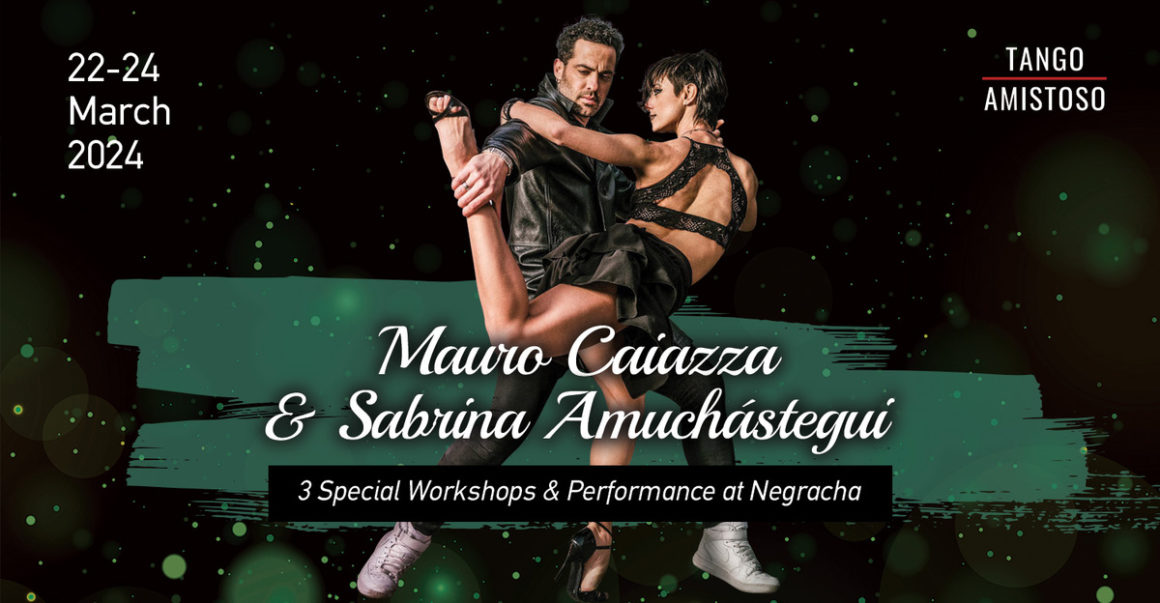 Mauro & Sabrina’s first time in London – Special Workshops, Updated Schedule on Tuesday, Negracha and a lovely week at Tango Amistoso