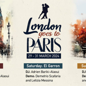 NEW Classes/Venues, Paris – London Collaboration, Negracha and a lovely week at Tango Amistoso